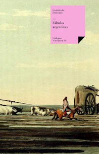 Fábulas argentinas - Godofredo Daireaux - ebook