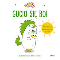 Uczucia Gucia Gucio się boi - Chine Aurelie Chien Chow - książka