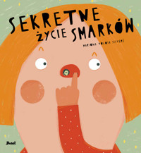 Sekretne życie smarków - Mariona Tolosa Sisteré - książka