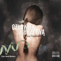 Człowiek z brzytwą - Anna Trojanowska - ebook + audiobook + książka