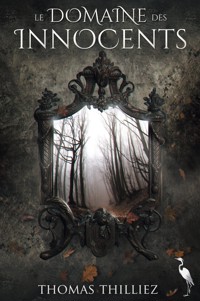 Le domaine des innocents - Thomas Thilliez - ebook