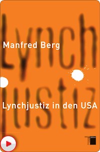 Lynchjustiz in den USA - Manfred Berg - ebook