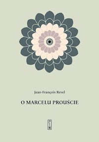 O Marcelu Prouście - Jean-François Revel - ebook