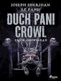 Duch Pani Crowl. Zbiór opowiadań - Joseph Sheridan Le.Fanu - ebook