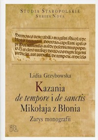 Kazania de tempore i de sanctis Mikołaja z Błonia - Grzybowska Lidia - książka