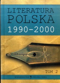 Literatura polska 1990-2000 - Tomasz Cieślak; Krystyna Pietrych - ebook