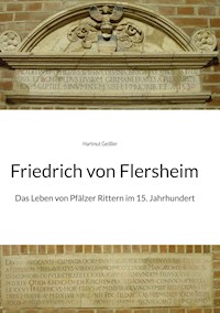 Friedrich von Flersheim - Hartmut Geißler - ebook