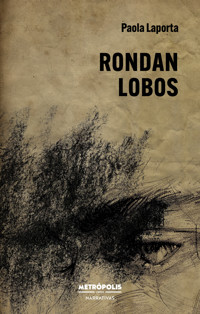 Rondan lobos - Paola Laporta - ebook