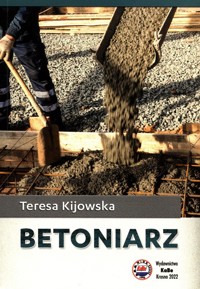 Betoniarz - Kijowska Teresa - książka