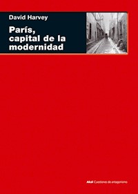 París, capital de la modernidad - David Harvey - ebook