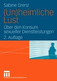 (Un)heimliche Lust - Sabine Grenz - ebook