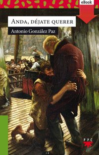 Anda, déjate querer - Antonio González Paz - ebook