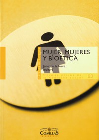 Mujer, mujeres y bioética - Gabino Uríbarri Bilbao - ebook