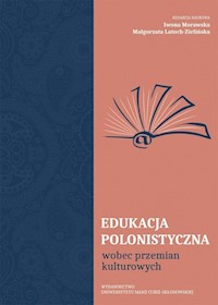 Edukacja polonistyczna wobec przemian kulturowych -  - książka