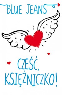 Cześć Księżniczko! - Jeans Blue - książka