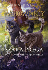 Wojownicy. Manga. Szara Pręga. Schronienie Wojownika - Erin Hunter - ebook