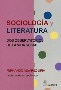 Sociología y literatura - Fernando Álvarez-Uría - ebook
