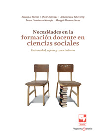 Necesidades en la formación docente en ciencias sociales: universidad, sujetos y conocimientos - Zaida Liz Patiño Gómez - ebook
