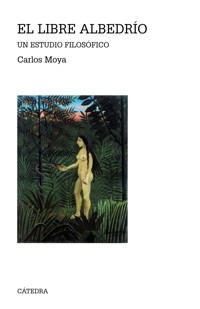El libre albedrío - Carlos Moya Espí - ebook