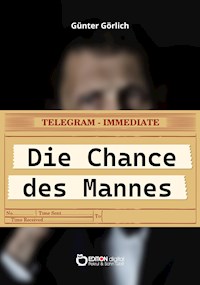 Die Chance des Mannes - Günter Görlich - ebook
