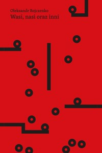 Wasi, nasi oraz inni - Bojczenko Ołeksandr - ebook