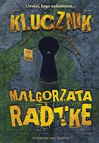 Klucznik - Małgorzata Radtke - ebook + książka