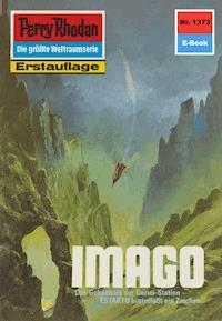 Perry Rhodan 1373: IMAGO -  Kurt Mahr - ebook
