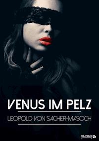 Venus im Pelz - Leopold von Sacher-Masoch - ebook