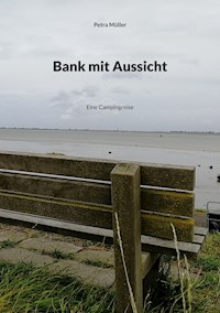 Bank mit Aussicht - Petra Müller - ebook