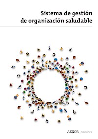 Sistema de gestión de organización saludable - AENOR - ebook