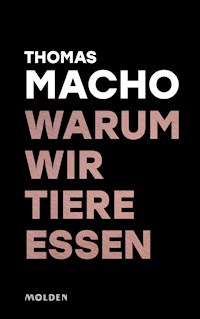 Warum wir Tiere essen - Thomas Macho - ebook