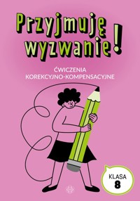 Przyjmuję wyzwanie! Klasa 8 -  - książka