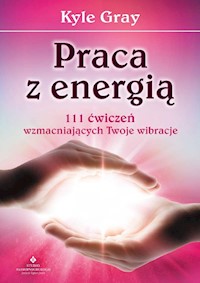 Praca z energią - Gray Kyle - książka