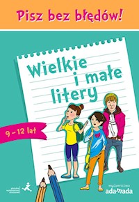 Pisz bez błędów Wielkie i małe litery - Halasz Anna, Borys Piotr - książka