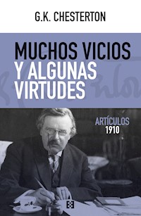 Muchos vicios y algunas virtudes - Gilbert Keith Chesterton - ebook