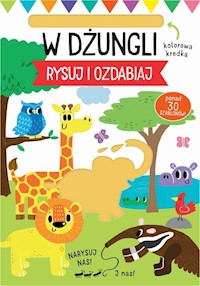 Rysuj i ozdabiaj Szablony W dżungli -  - książka