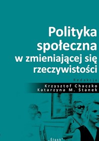 Polityka społeczna w zmieniającej się rzeczywistości -  - książka