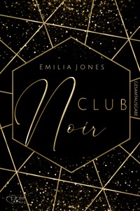 Club Noir (Gesamtausgabe) - Emilia  Jones - ebook