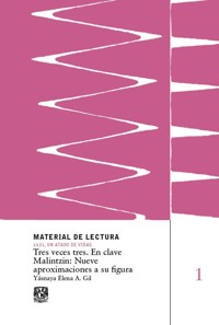 Tres veces tres. En clave Malintzin: nueve aproximaciones a su figura. Material de lectura núm. 1. - Yásnaya Elena A. Gil - ebook