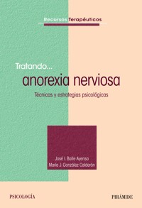 Tratando... Anorexia nerviosa - José I. Baile Ayensa - ebook