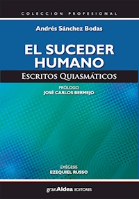 El suceder humano - Andrés Sánchez Bodas - ebook