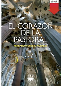 El corazón de la pastoral - Fernando Cordero Morales - ebook
