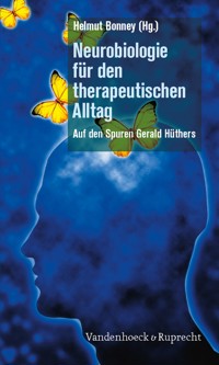 Neurobiologie für den therapeutischen Alltag -  - ebook