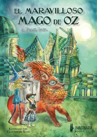 El maravilloso mago de Oz - L. Frank Baum - ebook