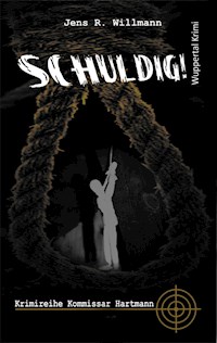 Schuldig! - Jens R. Willmann - ebook