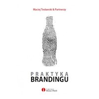 Praktyka brandingu - Maciej Tesławski - książka