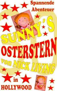 Sunny's Osterstern - Nick Living - ebook