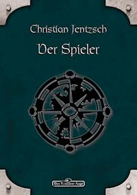 DSA 22: Der Spieler - Christian Jentzsch - ebook