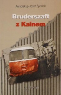 Bruderszaft z Kainem - Józef Życiński - ebook