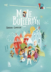 Moje Bullerbyn - Barbara Gawryluk - ebook + książka